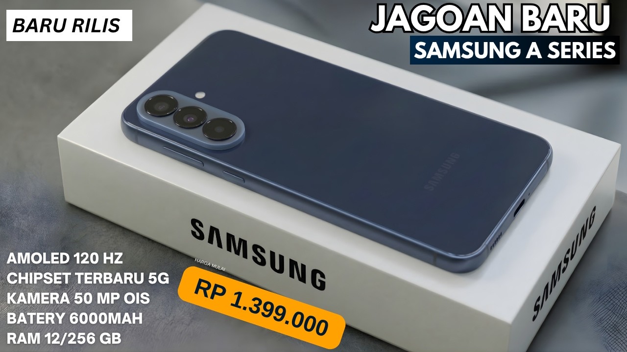 6000mAh, RAM 12/256 GB‼️HP SAMSUNG GALAXY A SERIES TERBARU APRIL 2026