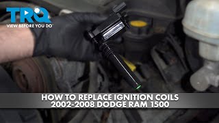 How to Replace Ignition Coils 2002-2008 Dodge RAM