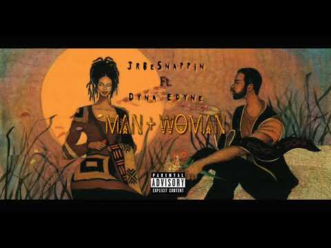 Jr Be Snappin - Man and Woman (feat. Dyna Edyne)