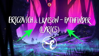 Download lagu Ericovich & L.Kaison - Pathfinder (Lyrics) mp3 Download lagu Ericovich & L.Kaison - Pathfinder (Lyrics) mp3