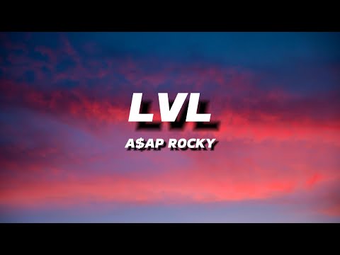 A$AP ROCKY - LVL | LYRICS