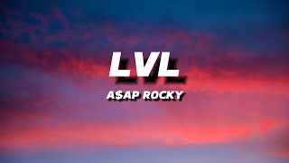 A$AP ROCKY - LVL | LYRICS