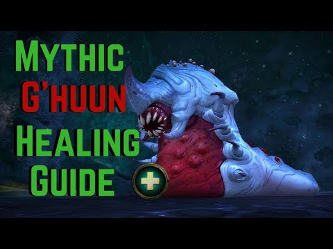 Mythic G'huun - Comprehensive Healing Guide
