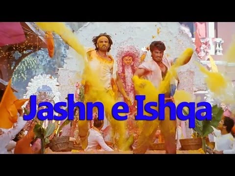 Jashn e Ishqa - Gunday l Ranveer Singh l Arjun Kapoor