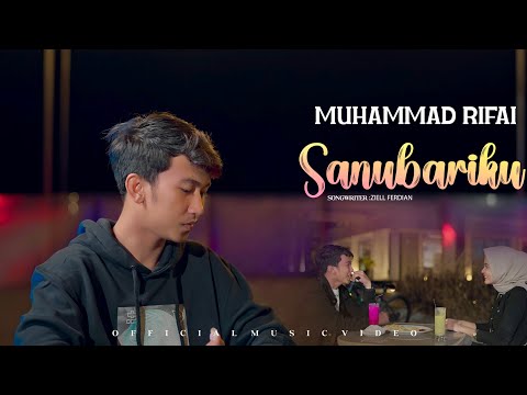 Muhammad Rifai - Sanubariku (Official Music Video)