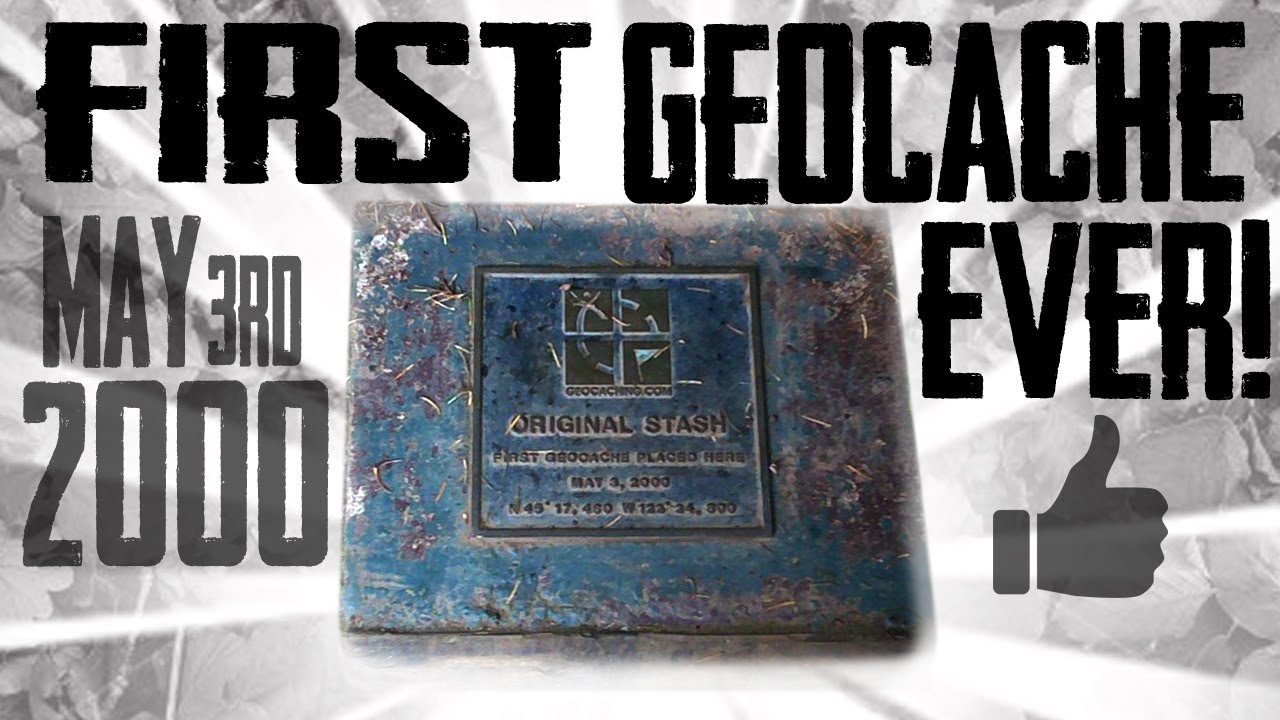 THE FIRST GEOCACHE EVER!!