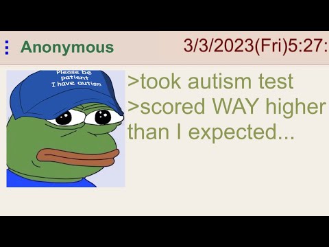 Anon Realizes He Has Autism - 4Chan Greentext Stories