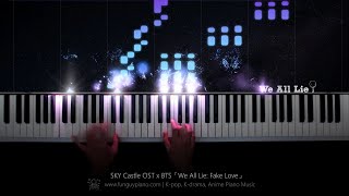 SKY Castle OST x BTS「We All Lie: Fake Love」Piano