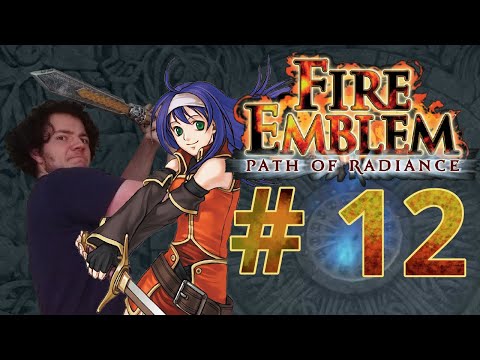HOMELAND -- Let's Play Fire Emblem Path Of Radiance Pt.12