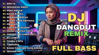 Download lagu DJ REMIX DANGDUT LAWAS FULL BASS || DJ SEGUDANG RINDU | DJ SEPIRING BERDUA mp3