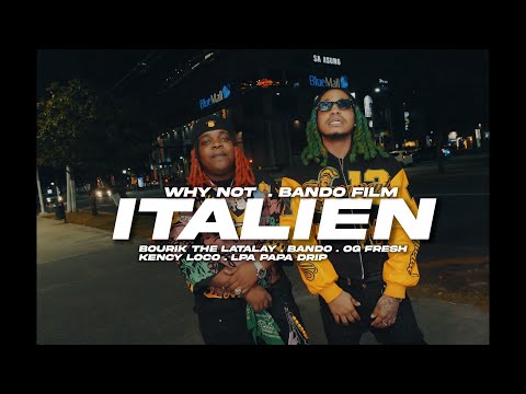 ITALIEN . BOURIK . LPA . BANDO . OG FRESH . KENCY LOCO  ( official video )