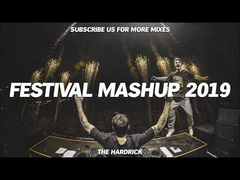Festival Mashup Mix 2019 - Best EDM Popular Dance & Party Mix 2019