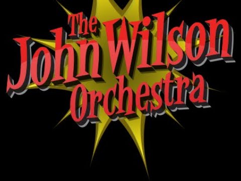 John Wilson Orchestra - The Broadway Sound