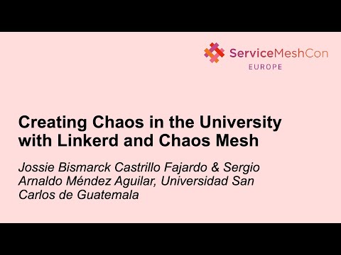 Creating Chaos in the University with Linkerd and Chaos Mesh - J. B. C. Fajardo & S. A. M. Aguilar