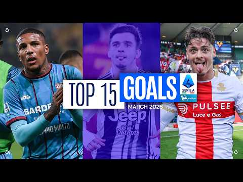 Top 15 Goals of March — Serie A 2025/26