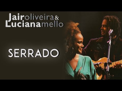Jair Oliveira e Luciana Mello cantam: Serrado (DVD O Samba Me Cantou)