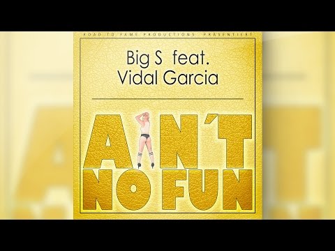 Big S feat. Vidal Garcia - AIN´T NO FUN | Snoop & Nate Dogg Beat Remake | 2017 |prod.by Legion