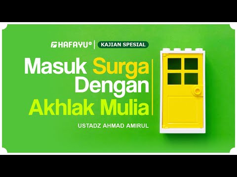 Masuk Surga Dengan Akhlak Mulia