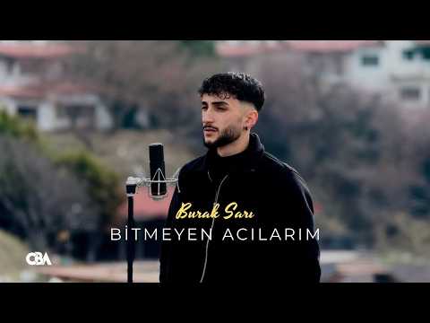 Burak Sarı-Bitmeyen Acılarım (Official Music Video)