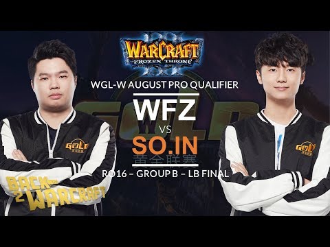 [WC3] WGL:W 2019 - August Pro Ro16: [UD] WFZ vs. So.in [ORC] (Grp B - LB Final)