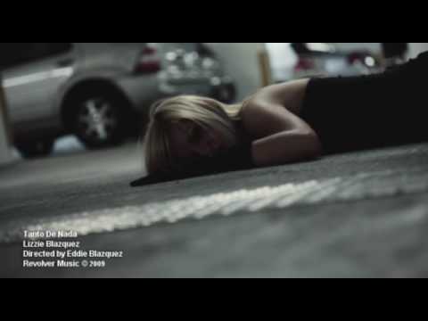 Tanto De Nada | Lizzie Blazquez | Directed by Eddie Blazquez | VIDEO OFICIAL