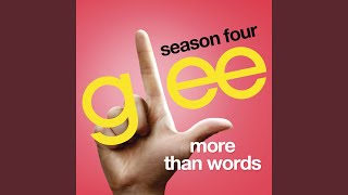 More Than Words (Glee Cast Version)
