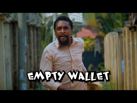 EMPTY WALLET (YawaSkits, Episode 152)
