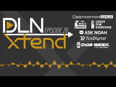 DLN Xtend 20: Ubuntu 20.04, Deepin & EndeavourOS, Updating openSUSE, PinePhone Plunge