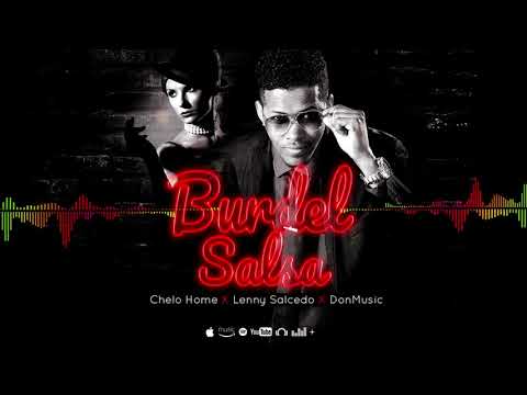 Burdel Salsa - Chelo HOME X Lenny Salcedo X DonMusic.