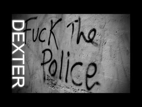 DEXTER-FACK POLICE