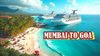 🚢 Mumbai to Goa Cruise Travel💸💵 Expenses