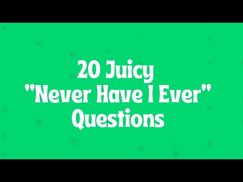 20 Juicy “Never Have I Ever” Questions - Interactive Party Game