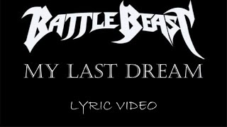 Battle Beast - My Last Dream - 2019 - Lyric Video