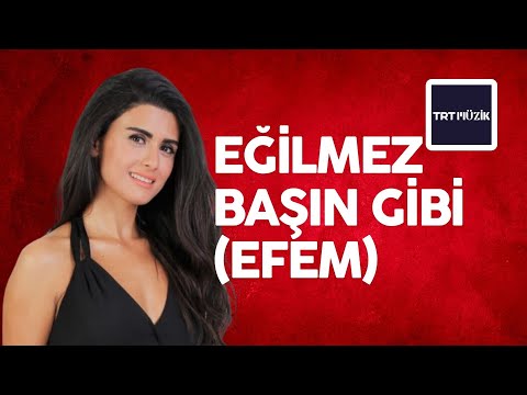 Canan Çal - Eğilmez Basın Gibi (Efem)