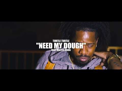 Need My Dough! By Turtle Turtle ft. Morris Code (Official Music Video)