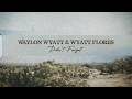 Waylon Wyatt Wyatt Flores Didn T Forget Official Lyric Visualizer