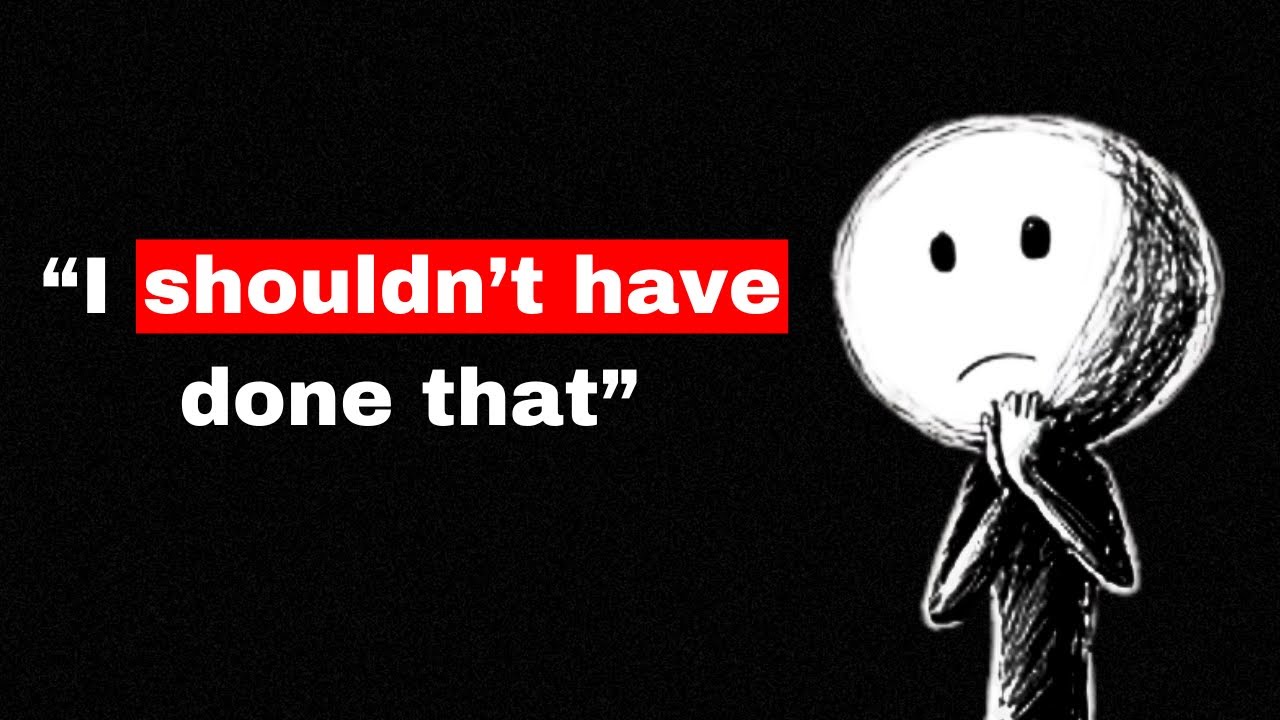 if you always regret your actions, just watch this