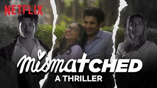 Mismatched: Pichle Janam Mein  A Thriller Trailer 