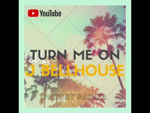 Turn me on-j Bellhouse  (official audio) Genge