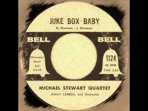 Michael Stewart Quartet- Juke Box Baby