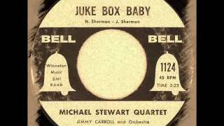 Michael Stewart Quartet- Juke Box Baby