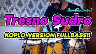 Download lagu BERGETARRR!!! TRESNO SUDRO COVER KOPLO VERSION FULLBASS 2021 mp3