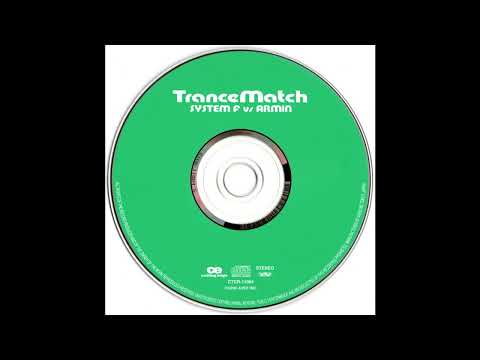 System F vs. Armin van Buuren - TranceMatch (2000)