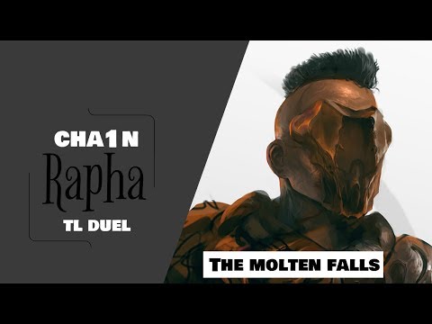 Rapha vs Cha1n Duel (The molten falls)