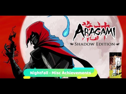 Aragami: Shadow Edition : Nightfall - Misc Achievements - 100% Walkthrough/Achievement Guide