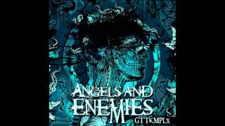 ANGELS AND ENEMIES - EIN NEUER ANFANG