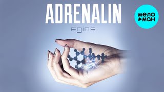 Egine  - Adrenalin (Single 2021)