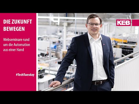 Der #TechTuesday für die Automation der Zukunft – Die Webinarreihe von KEB Automation