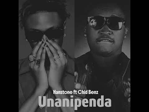 Hanstone X Chidi Benz - Unanipenda