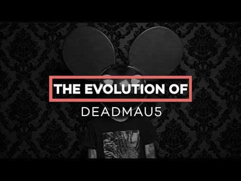 deadmau5: The Evolution of